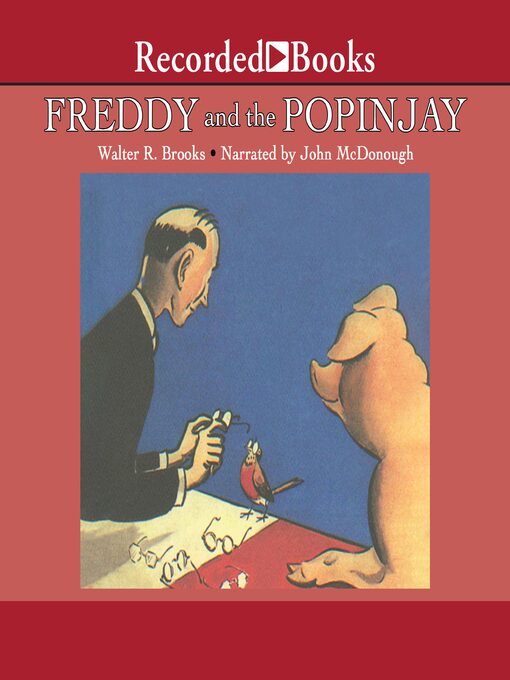 Title details for Freddy and the Popinjay by Walter R. Brooks - Wait list